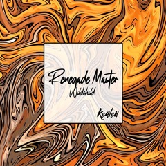Wildchild - Renegade Master (Kealen Remix)