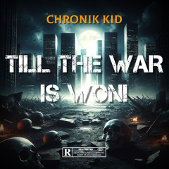 Till The War Is WON!