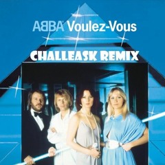 ABBA - Voulez Vous (CHALLEASK Remix)