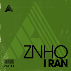 ZNHO - I Ran (Extended Mix)
