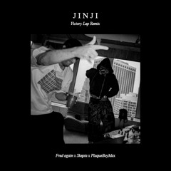 Fred again.. x Skepta x PlaqueBoyMax - Victory Lap (Jinji Remix)