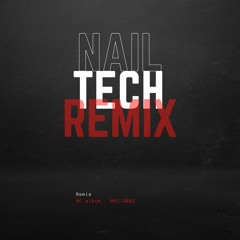 Nail Tech Remix
