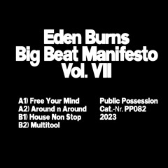 [PP082] EDEN BURNS "BIG BEAT MANIFESTO VOL. 07" (snippets)