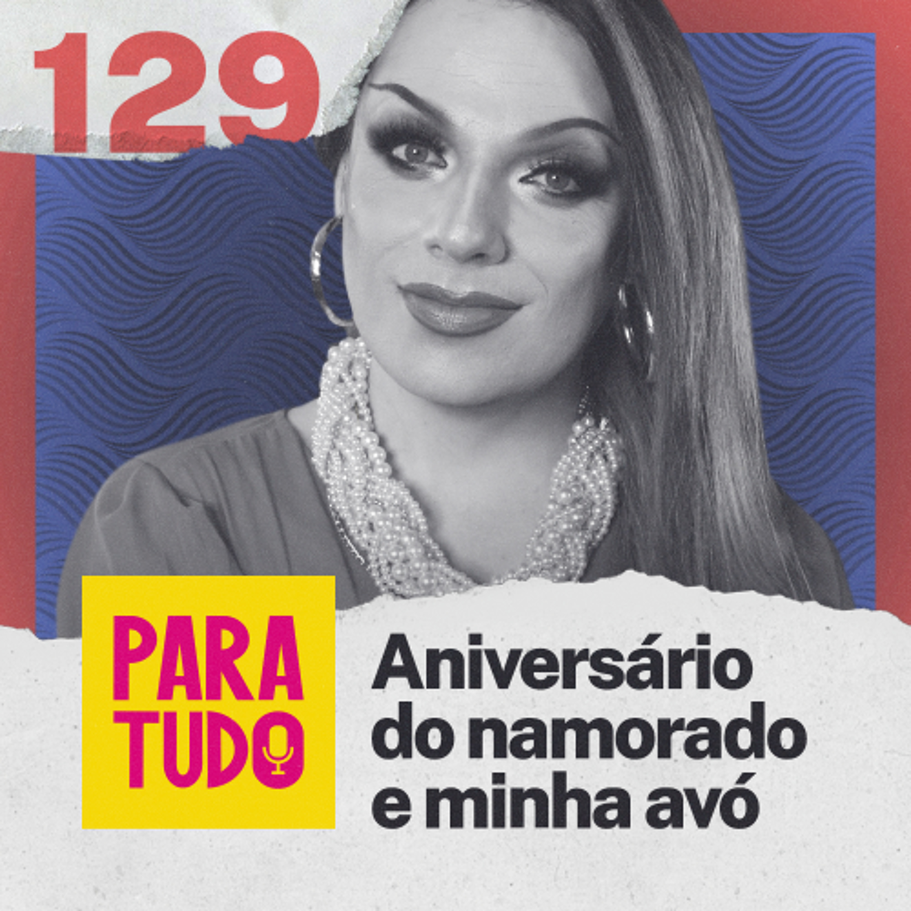 Podcast Para Tudo