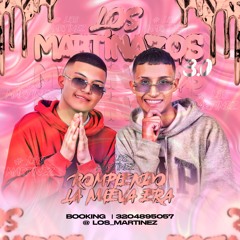 LOS MARTINAZOS 3.0 ROMPIENDOLA NUEVA ERA