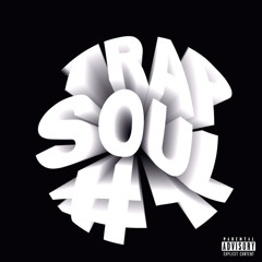 TRAP SOUL #1