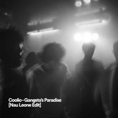 Coolio - Gangsta's Paradise [Nau Leone Edit] - FREE DOWNLOAD