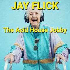 The Acid House Jobby