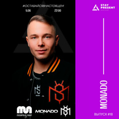 Monado - Stay Present Radio show (Episode 18)