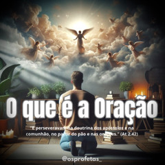 O que é a Oração