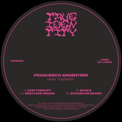 Premiere: Francesco Argentieri — Shaka [TRUEID02]
