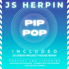 Pip Pop (Green Project House Remix)