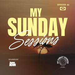 MY SUNDAY SESSIONS EP. 66