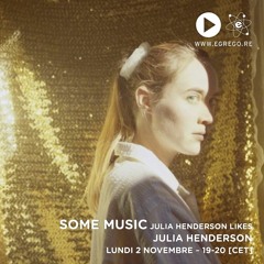 Some Music - Julia Henderson Likes (Novembre 2020)