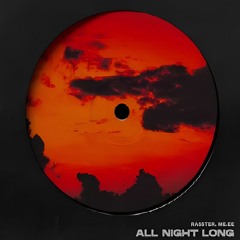 Rasster, ME.EE - All Night Long (Slater Extended Mix)