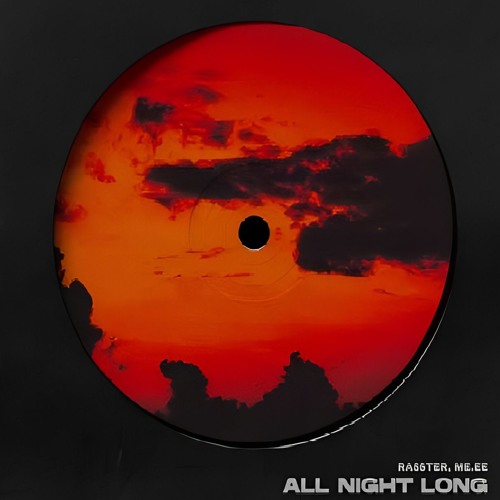 Rasster, ME.EE - All Night Long (Slater Extended Mix)