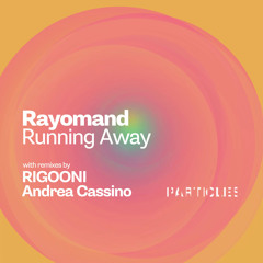 Rayomand - Running Away (RIGOONI Remix)