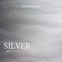 Silver Smile