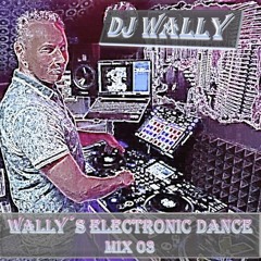 Wally´s Electronic Dance Mix 03