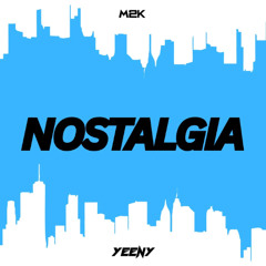 Nostalgia (M2K Release)