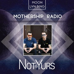 Mothership Radio x FFM Guest Mix #132: Not Yurs