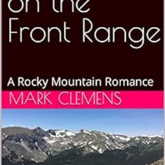 Get EBOOK 📁 SnowBound on the Front Range: Sultry Rocky Mountain Romance by Mark Clem