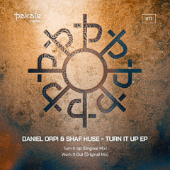 Daniel Orpi & Shaf Huse - Turn It Up