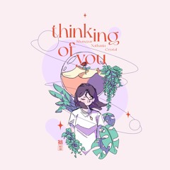 Thinking of You (ft. Nathania & Crystal)