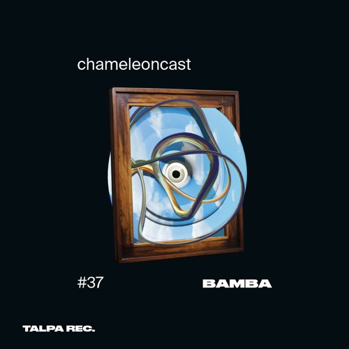 chameleon #37 - Bamba