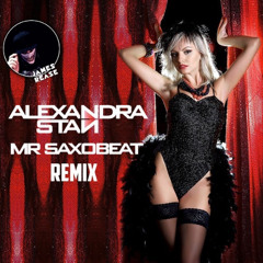 Alexandra Stan x Dallerium - Mr Saxobeat feat fabyan (James Rease Edit)
