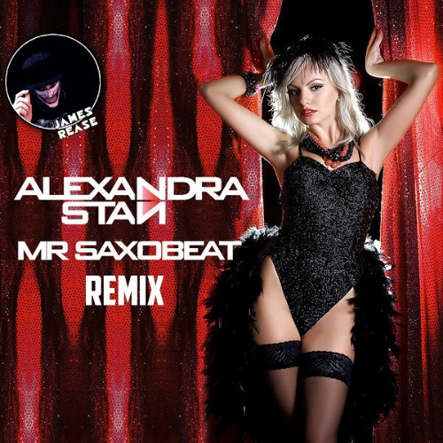 Alexandra Stan x Dallerium - Mr Saxobeat feat fabyan (James Rease Edit)