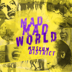 Mad Mad World EP (Preview - Out May 16th on Bandcamp!)