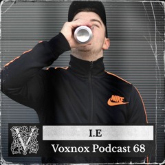 Voxnox Podcast 068 - I.E