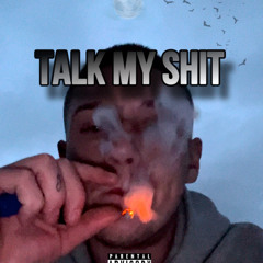 TALKMYSHIT (Prod.ShowEmWayne!)