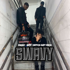 SWAVY-FT.KEY/MITCHGETRICH