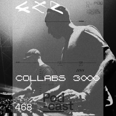 CLR Podcast 468 I Collabs 3000