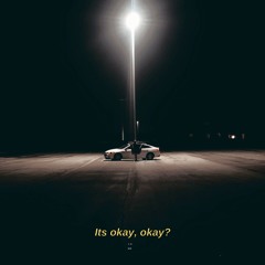 Okay Produced By Bejus