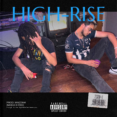 High-Rise feat. FRIO (prod.wazzam)
