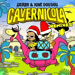 King Doudou & Zairah - Cavernicola (Dabow Remix)