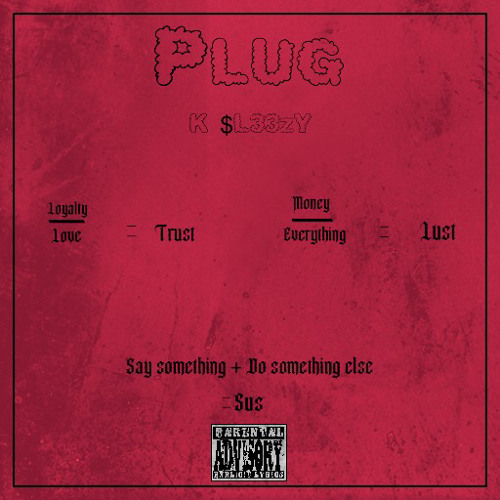 PLUG ft K $L33ZY