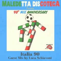 "ITALIA 90" GUEST MIX by LUCA SCHIAVONI