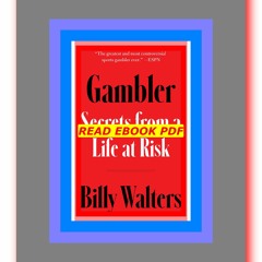 Read [ebook][PDF] Gambler Secrets from a Life at Risk  by Billy Walters