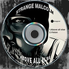 Strange Malcolm - Above All Else Ep