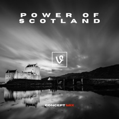 Power Of Scotland (Concept Mix)