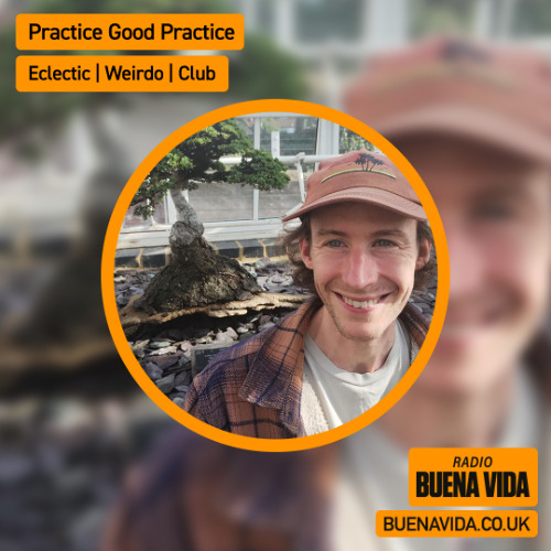 Practice Good Practice - Radio Buena Vida 04.09.25