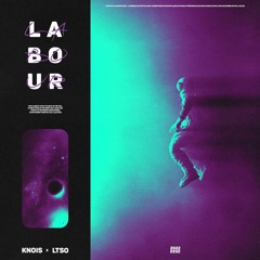 Labour (feat. LTSO)