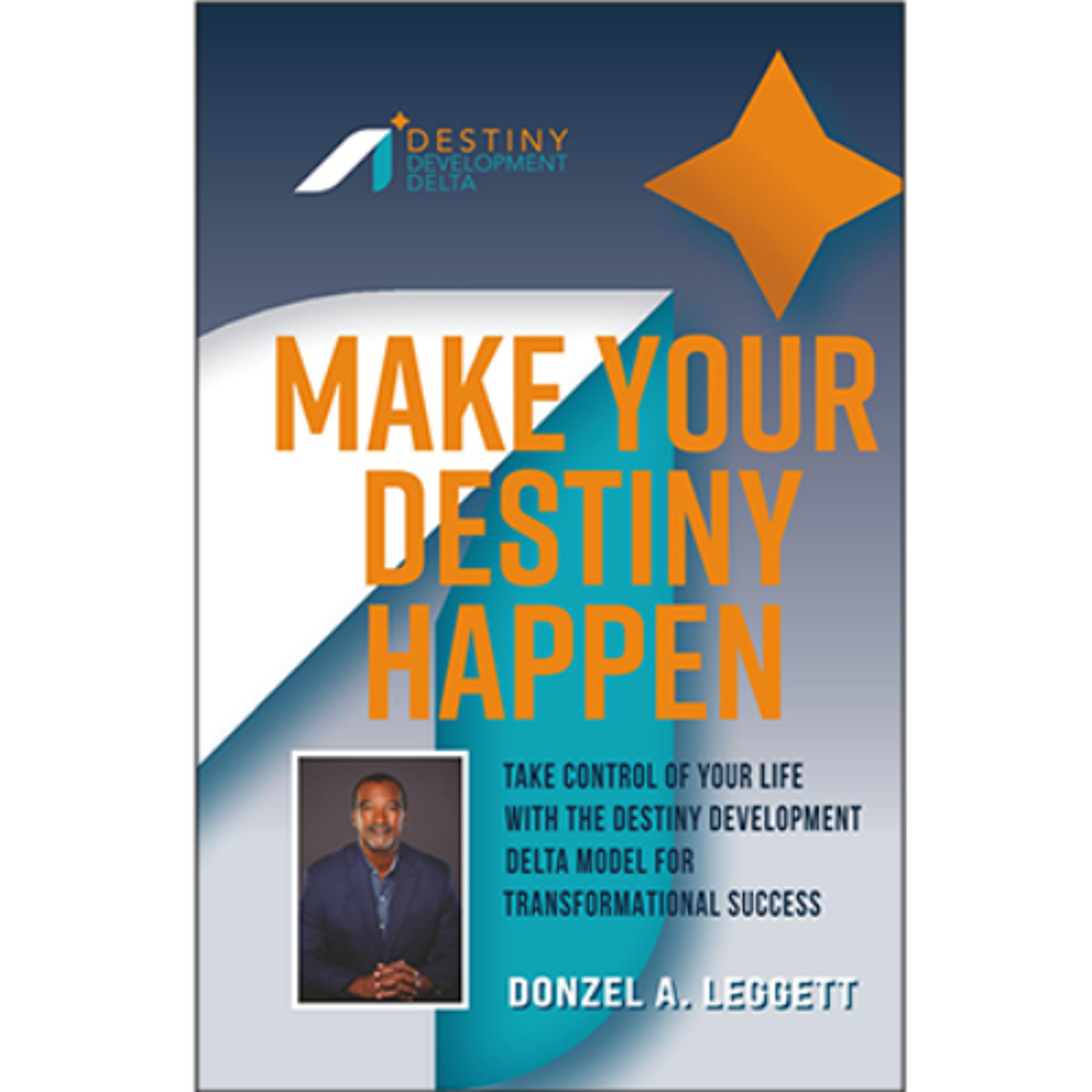 Podcast 1251: How to Take Control of Your Life | Make Your Destiny Happen by Donzel Leggett episode artwork