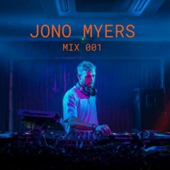 Jono Myers Mix 001