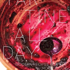READ⚡[PDF]✔ Tartine All Day: Modern Recipes for the Home Cook [A Cookbook]