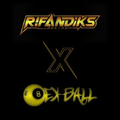 ACA ACA NEHI NEHI - [ IMAN PHLVI x DJ FANDIKS ] #DJ EX-Ball
